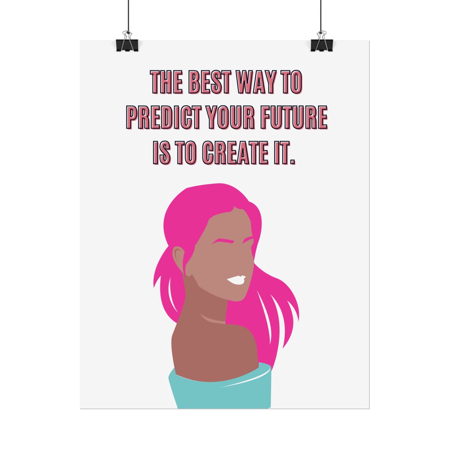 Create Your Future  Poster