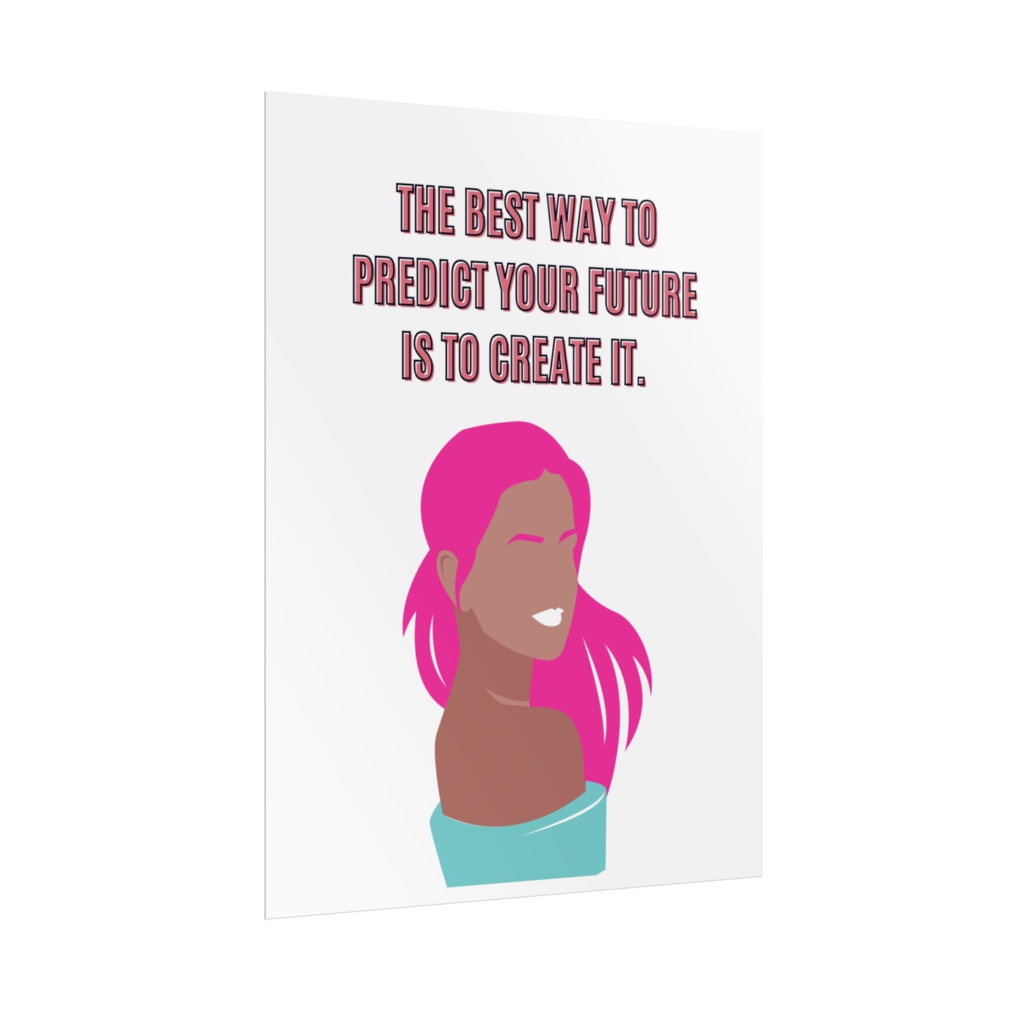 Create Your Future  Poster