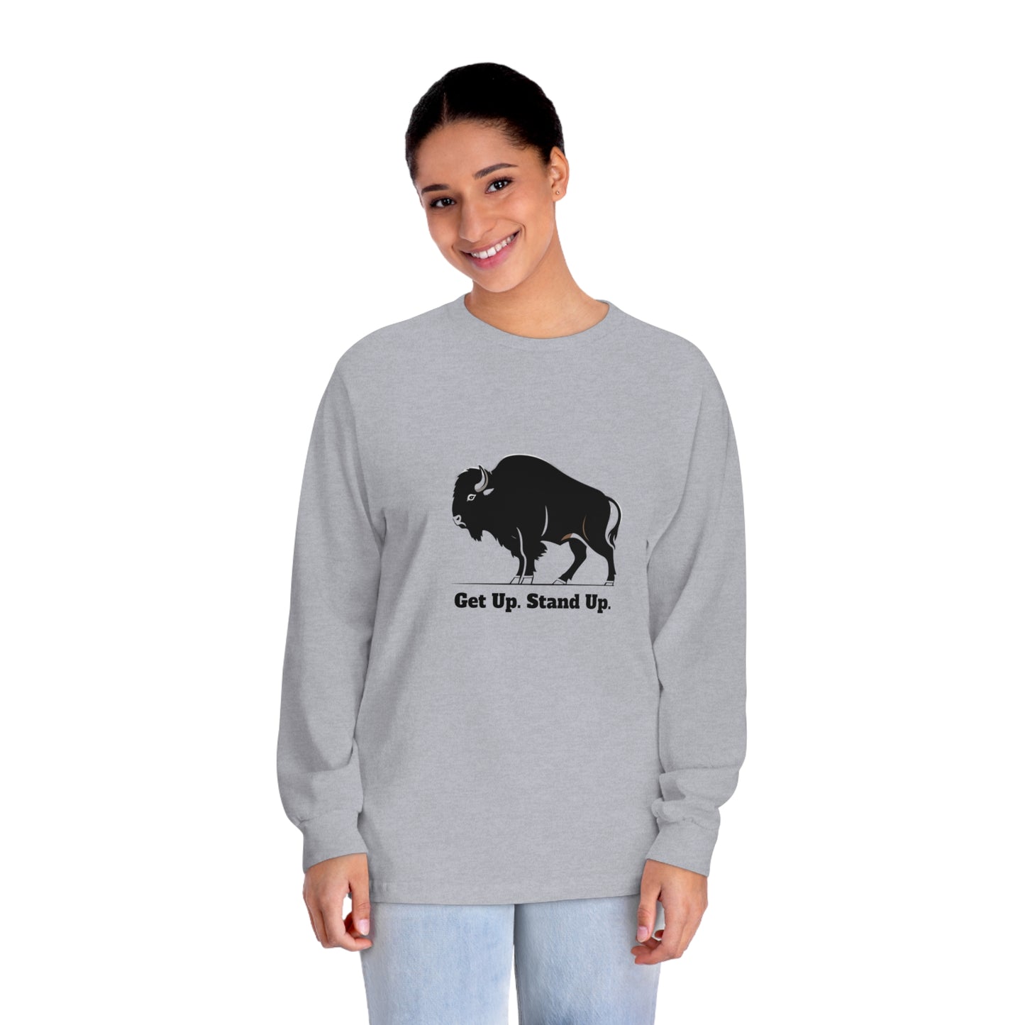 Get Up, Stand Up Long Sleeve T-Shirt