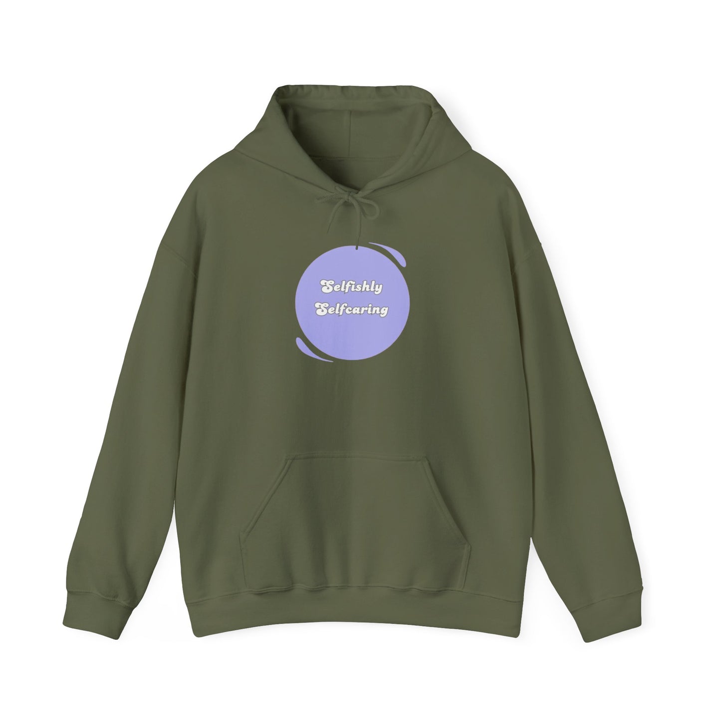 Selfishly Self-Caring Hoodie