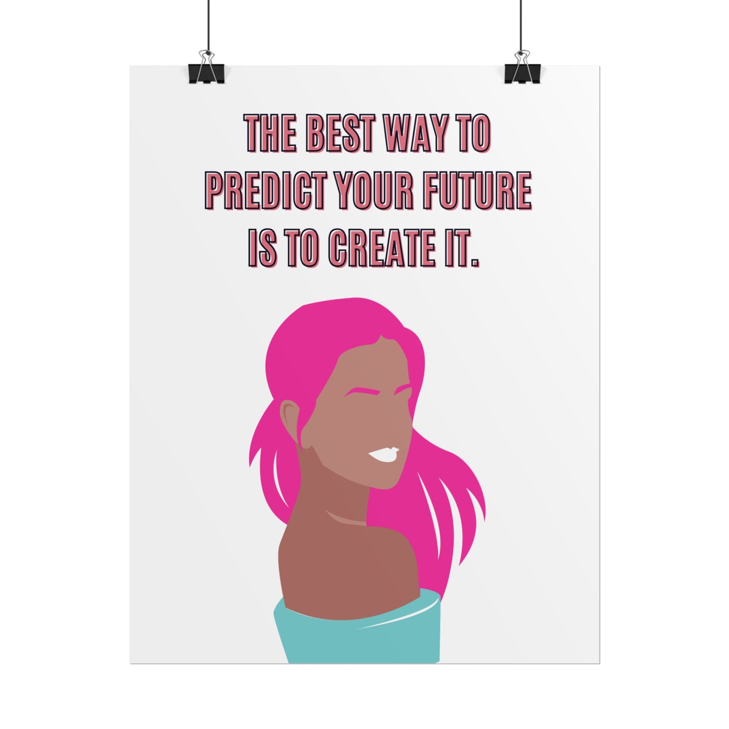 Create Your Future  Poster