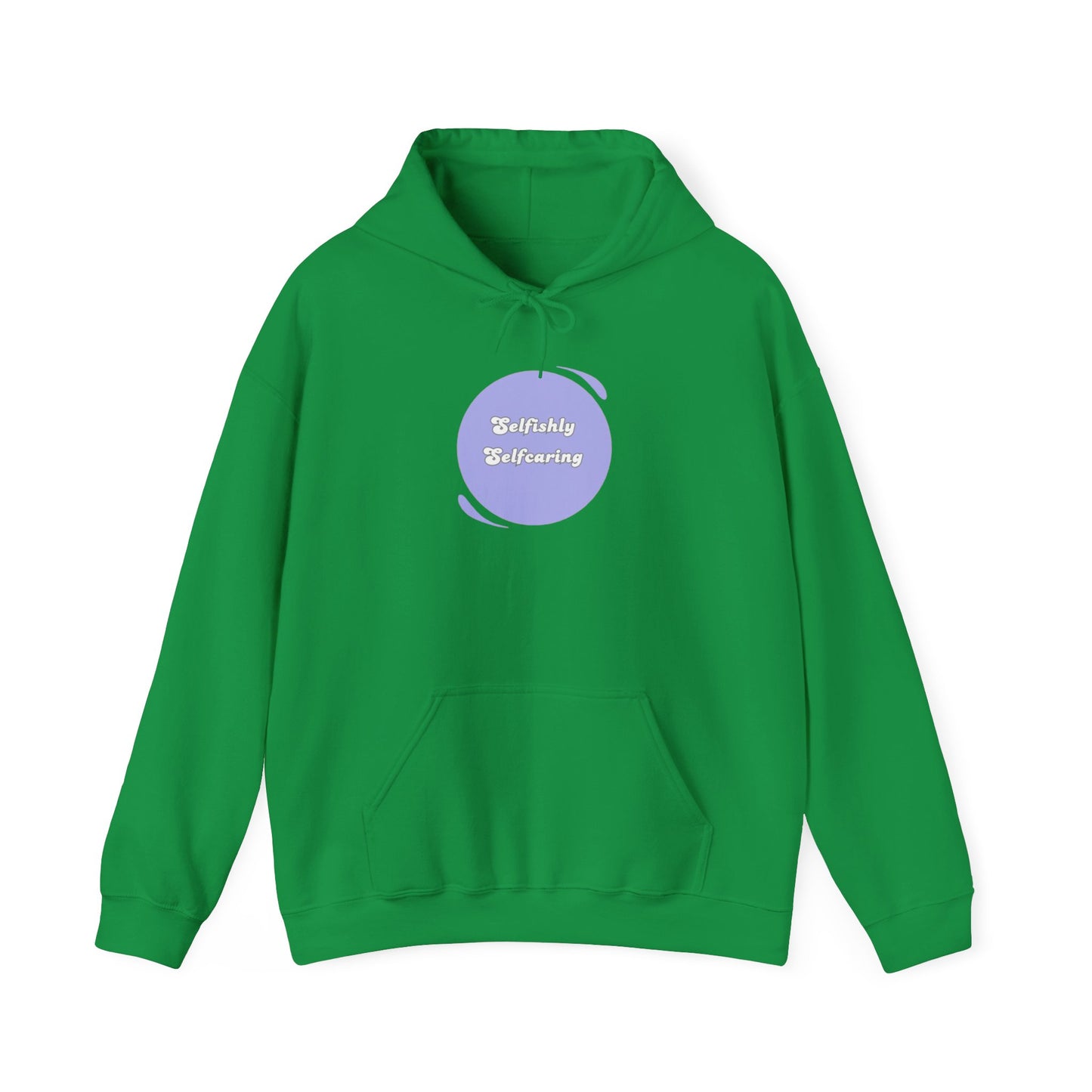 Selfishly Self-Caring Hoodie