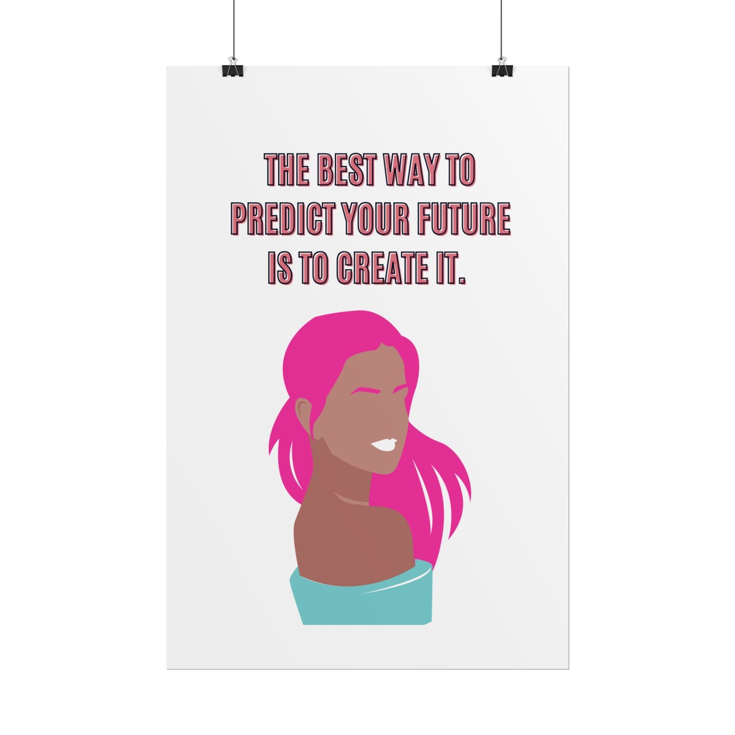 Create Your Future  Poster