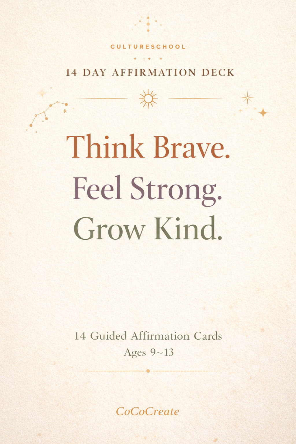 14 Day Affirmation Deck packaging with text 'Think Brave. Feel Strong. Grow Kind.' on a beige background.